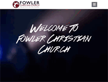 Tablet Screenshot of fowlerchristianchurch.com